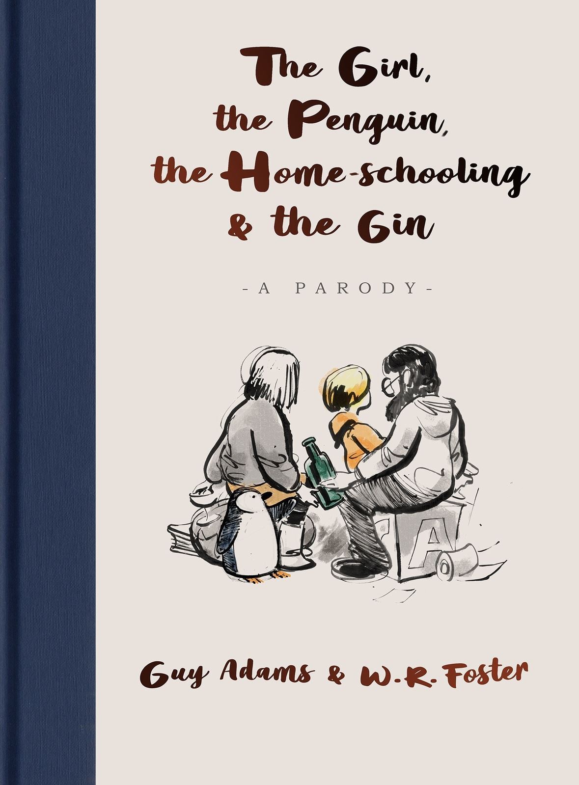 Girl the Penguin the Home-Schooling and the Gin