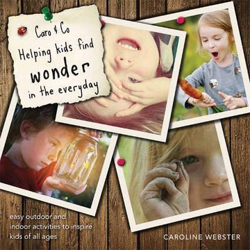 Caro &amp; Co: Helping Kids find Wonder in