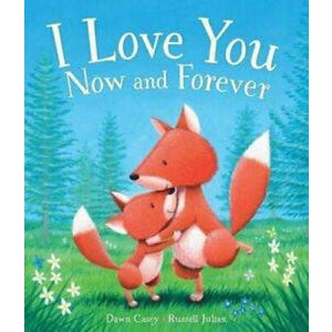 I Love You Now and Forever Paperback Book