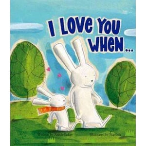 I Love You When... Paperback Book